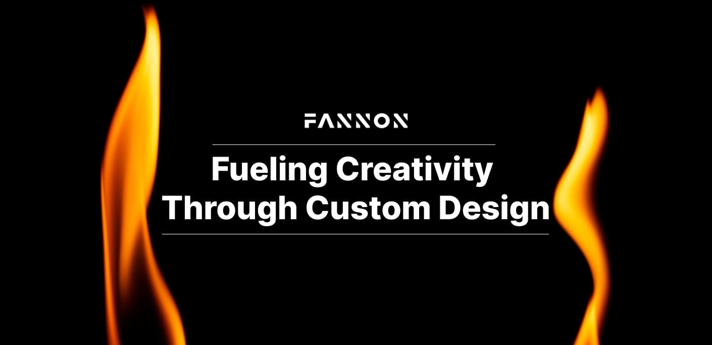 Fueling Creativity Through Custom Design